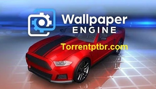 Wallpaper Engine Torrent [PT-BR]