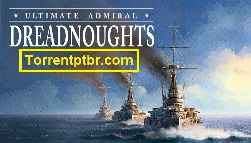 Ultimate Admiral Dreadnoughts Free Download PT-BR